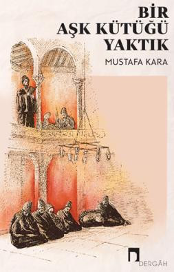 Bir Aşk Kütüğü Yaktık